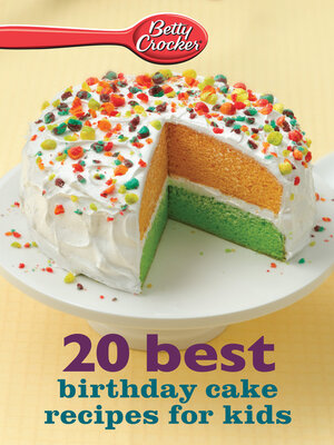 cover image of 20 Best Birthday Cake Recipes for Kids